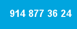 914 877 36 24